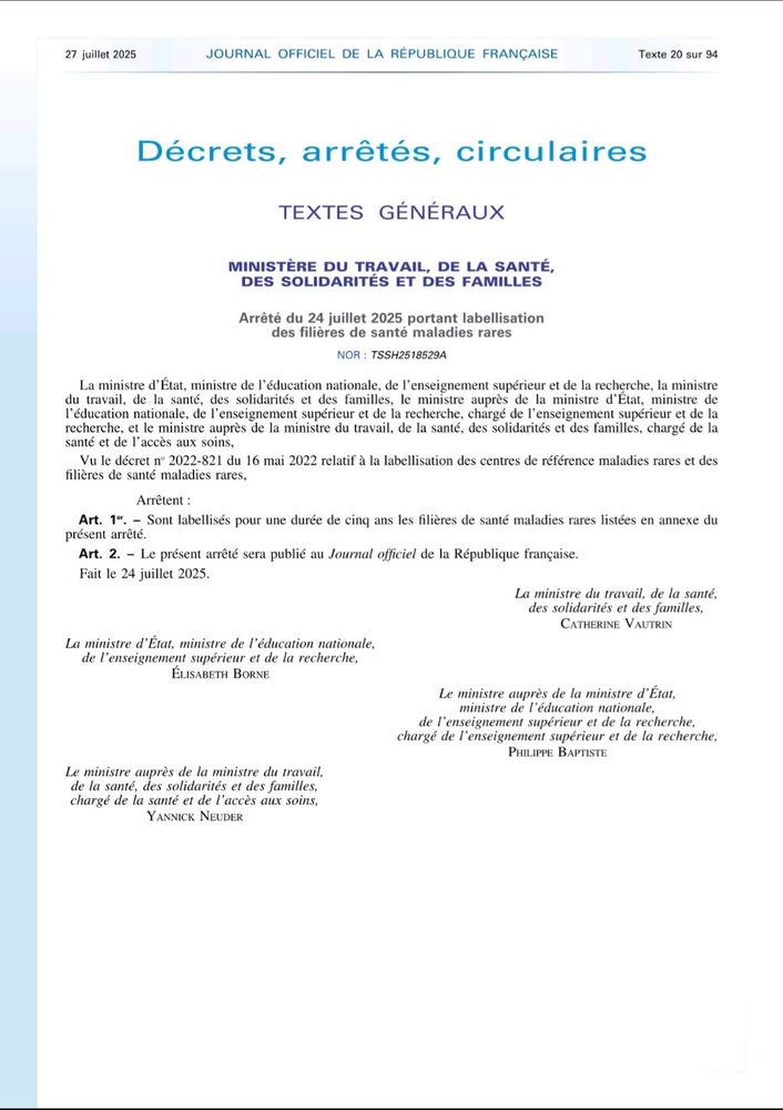 L'arrêté du 25 juillet 2025, Ministère de la Santé & Ministère chargé de l'Enseignement Supérieur et de la Recherche, labellise pour les 5 prochaines années 23 filières de santé maladies rares.

Une belle reconnaissance du travail accompli par les équipes médicales, les chefs de projets, les établissements de santé et tous les partenaires mobilisés au quotidien au service des personnes vivant avec une maladie rare.

RespiFIL, a présent coordonnée par le Pr Vincent Cottin (hôpital Pradel, Hospices Civils de Lyon), est fière de poursuivre sa mission pour faire progresser la connaissance, la coordination et la prise en charge des maladies respiratoires rares 🫁.

🔗 https://www.legifrance.gouv.fr/jorf/id/JORFTEXT000051987570