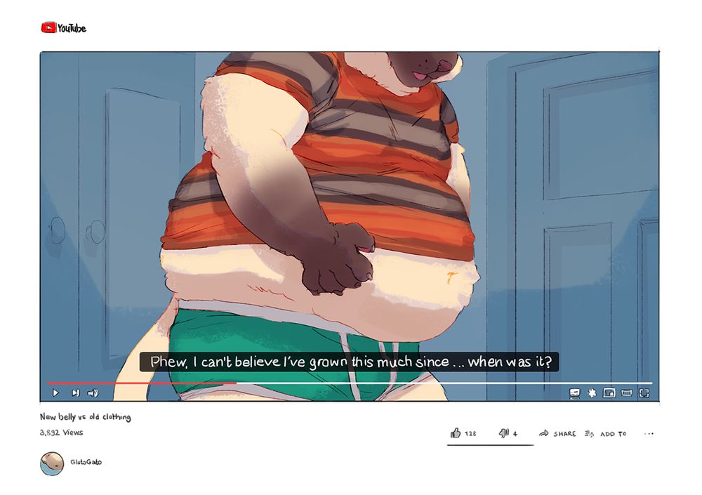 drawing of a fake youtube screenshot showing a fat cat furry in underpants and a very tight shirt that doesn't even cover his belly. he holds and jiggles said belly in his paws. the subtitles are on and reveal what he says: Phew, I can't believe I've grown this much since ... when was it?