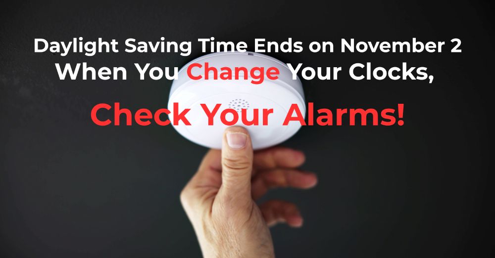 When you change your clocks, check your alarms! 