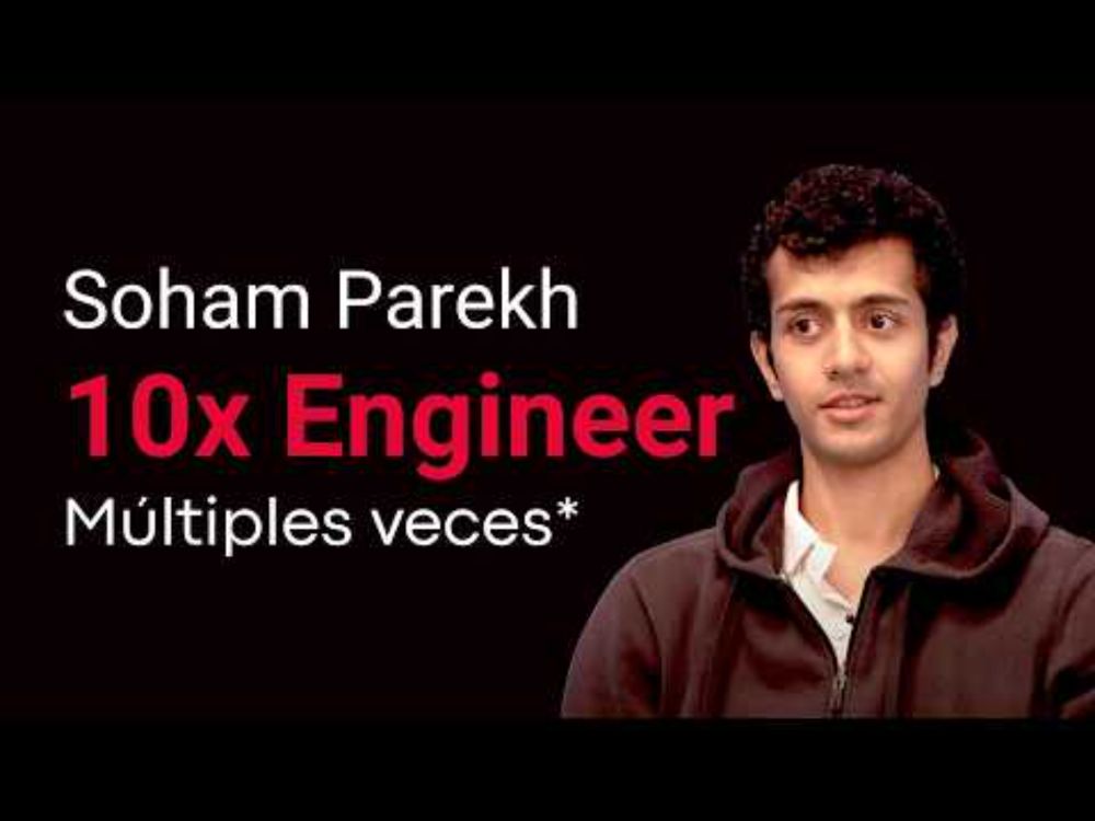 Soham Parekh el Ingeniero 10× que engañó a las startups de Silicon Valley #SohamGate