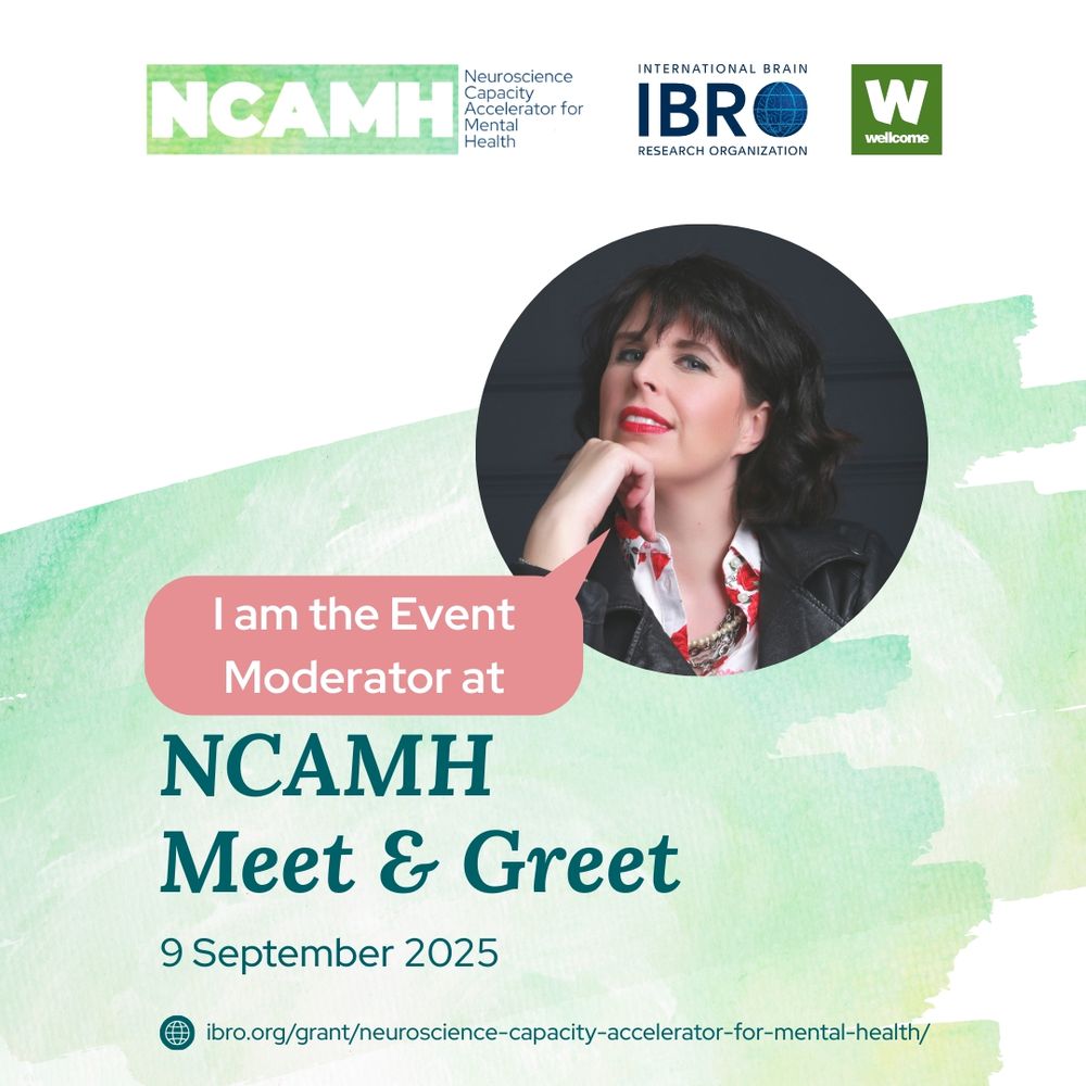 A square image with a light green watercolour theme. The logos for NCAMH, Wellcome and IBRO are across the top. There is a photo about midway down of me, resting my chin on my hand. Text reads "I am the event moderator at NCAMH meet & greet, 9th September 2025"