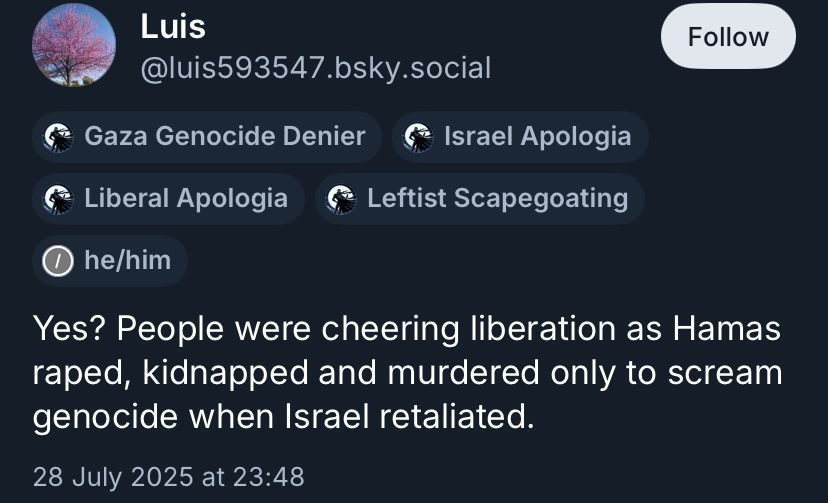Luis
@luis593547.bsky.social
Gaza Genocide Denier
Israel Apologia
Liberal Apologia
Leftist Scapegoating
he/him
Yes? People were cheering liberation as Hamas raped, kidnapped and murdered only to scream genocide when Israel retaliated.