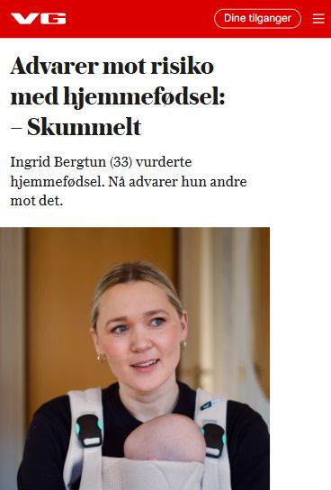 VG-artikkel om Ingrid Bergtun, som vurderte hjemmefødsel, men fant ut at det ikke var så lurt pga. hjelpen hun trengte på sykehuset.