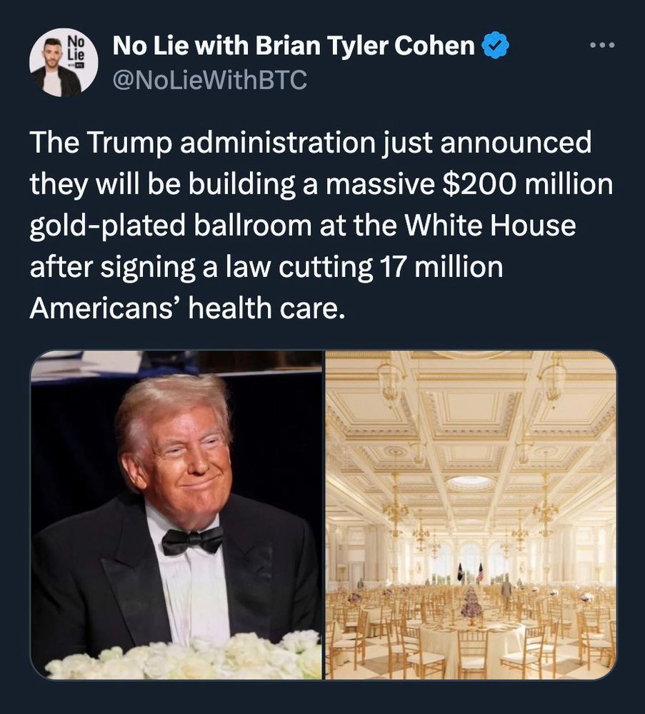 Trump is spending £200,000,000 of tax payers money on a gilded ballroom at tge Whitehouse.