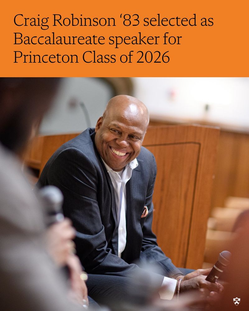 Photo of Craig with the words: "Craig Robinson ’83 selected as Baccalaureate speaker for Princeton Class of 2026"