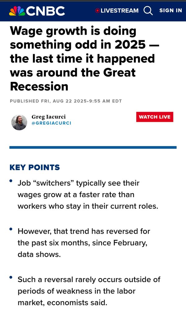 Wage growth is doing something odd in 2025 — the last time it happened was around the Great Recession Key Points Job “switchers” typically see their wages grow at a faster rate than workers who stay in their current roles. However, that trend has reversed for the past six months, since February, data shows. Such a reversal rarely occurs outside of periods of weakness in the labor market, economists said.