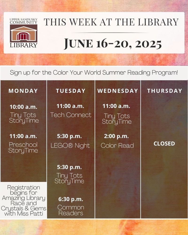 A wash of warm colors on a paper background. Text says This week at the library June 16-20, 2025. Sign up for the Color Your World summer reading program! Full schedule listed in the original post.
