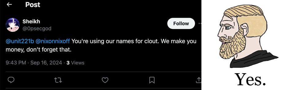Depicted is a a cybercriminal that had threatened us. Username is "0psecgod". In this Tweet, he complains that we're using their names for clout and that they make us money. At the time of the original post in September, we were not, but only because we were saving it for later, to use as free marketing after the arrest. 