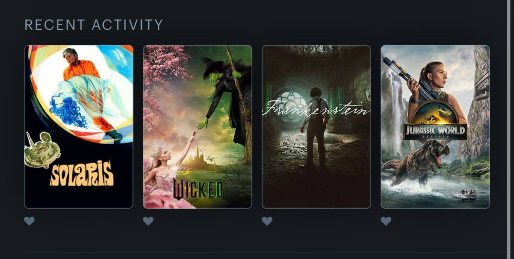 Screenshot of OP’s Letterboxd recent history. The movies shown, from left to right, are SOLARIS (1972), WICKED, FRANKENSTEIN (2025) and JURASSIC WORLD: REBIRTH