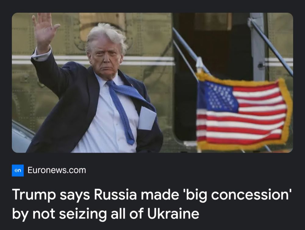 Euronews.com headline: Trump says Russia made 'big concession' by not seizing all of Ukraine