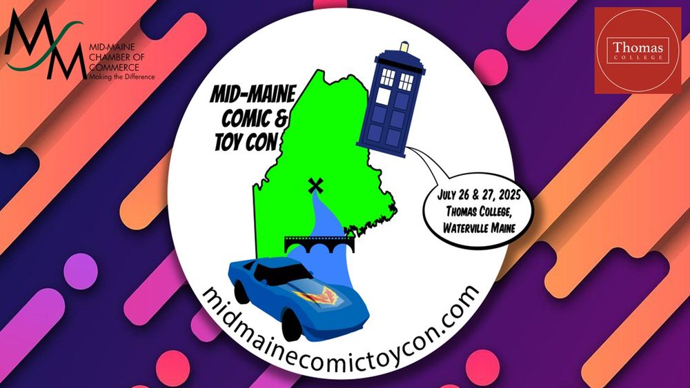 vendors wanted for the Mid-Maine Comic & Toy Con July 26 & 27, 2025