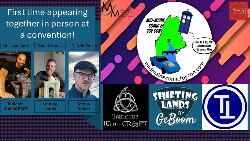 Tabletop Witchcraft, Shifting Lands, Terrain Tronics all guests at the Mid-Maine Comic & Toy Con https://www.midmainecomictoycon.com/