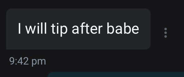 An OF message that reads ‘I will tip after babe’ 