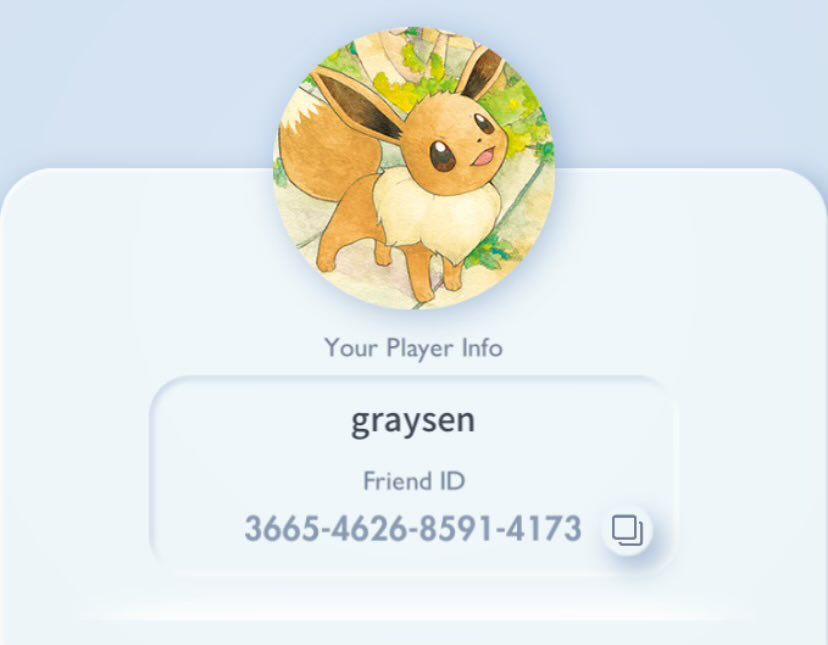 graysen’s friend ID for TCG Pocket: 3665-4626-8591-4173