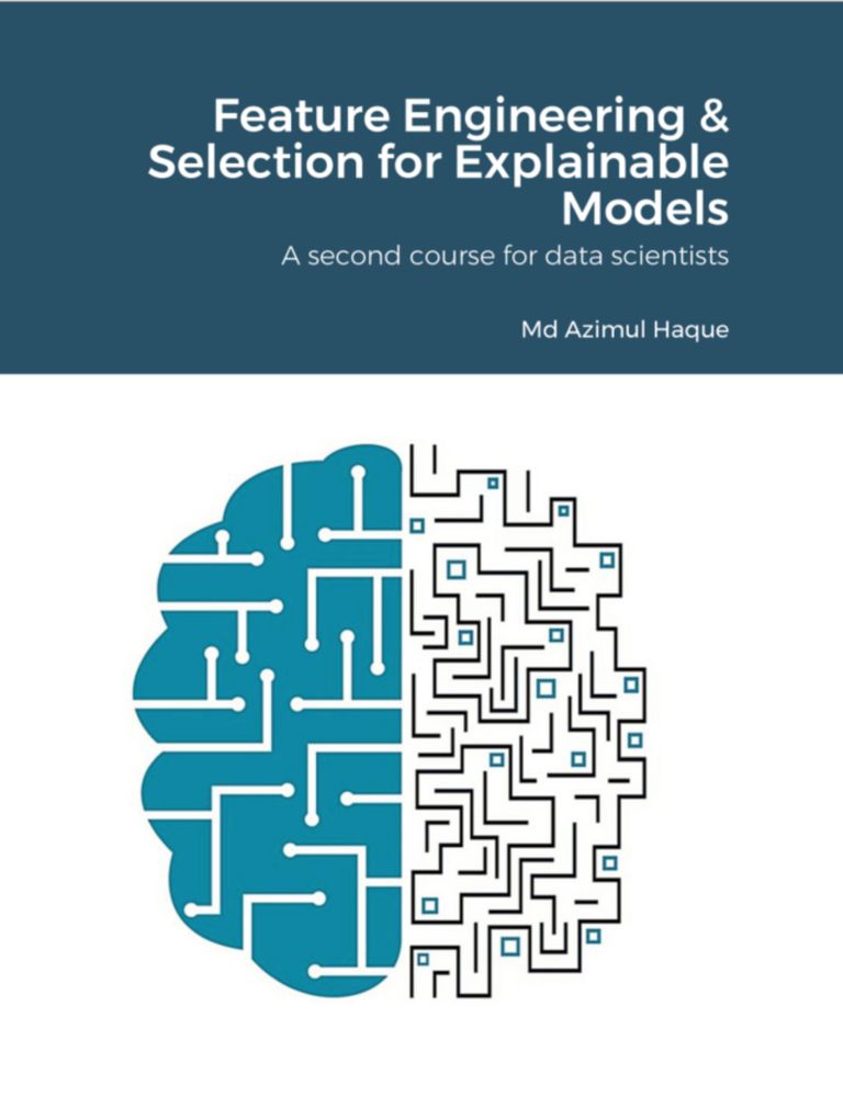 Feature Engineering & Selection for Explainable Models