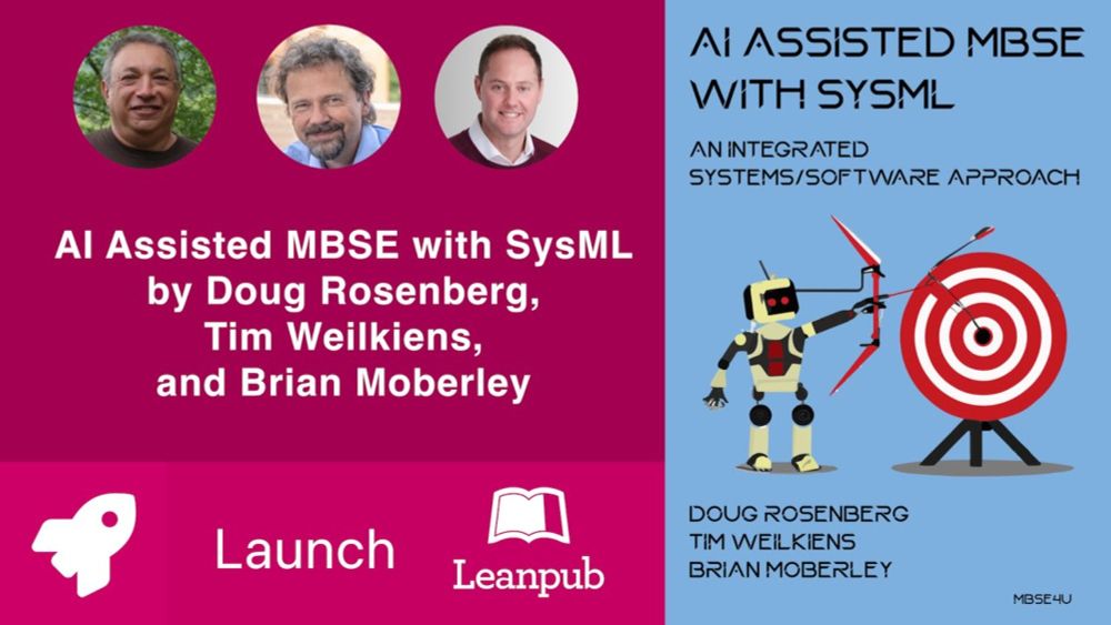 Book Launch 🚀 AI Assisted MBSE with SysML by Doug Rosenberg, Tim Weilkiens, and Brian Moberley #ai