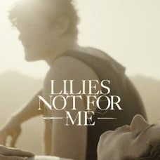 Movie poster for Lilies Not For Me