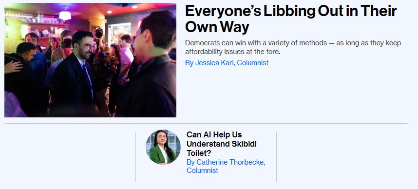 Bloomberg Opinion: Everyone's Libbing Out In Their Own Way

Can AI Help Us Understand Skibidi Toilet? 