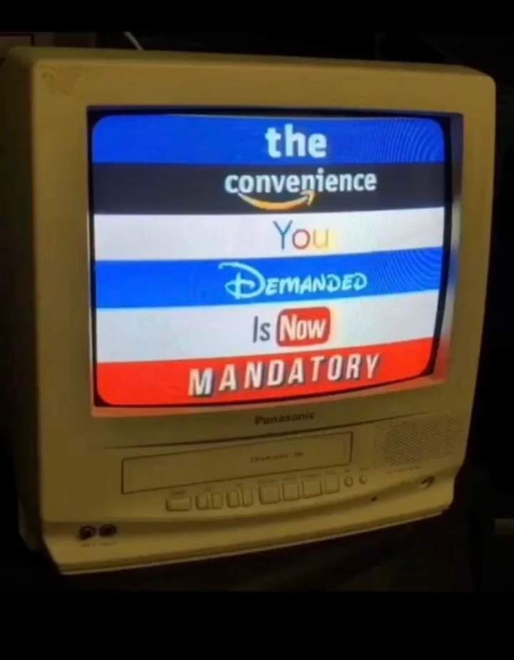 A small tube TV w/ attached VHS

Facebook font 'The'
Amazon font "convenience"
Google font 'You'
Disney font 'Demanded'
YouTube font 'Is Now'
Netflix font 'Mandatory'
