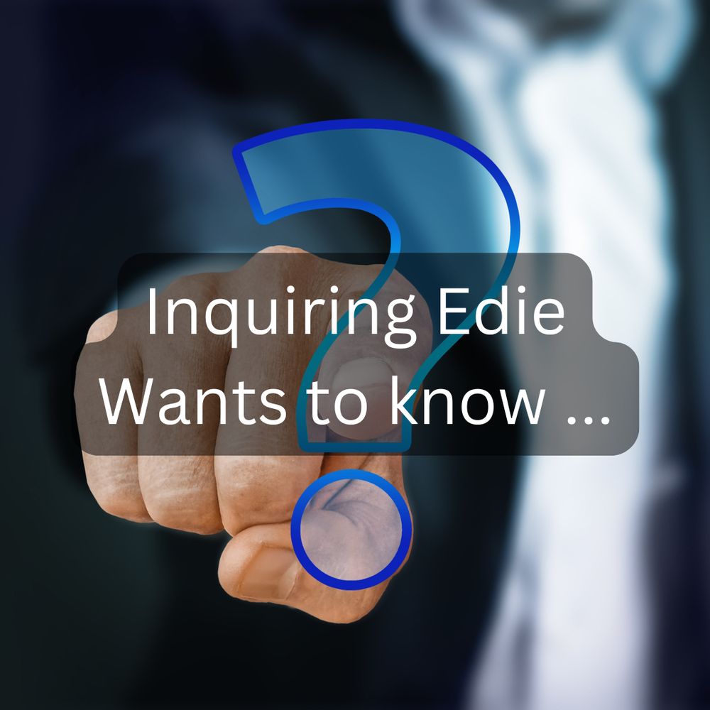 Finger pointing at screen behind a large question mark, "Inquiring Edie wants to know ..."