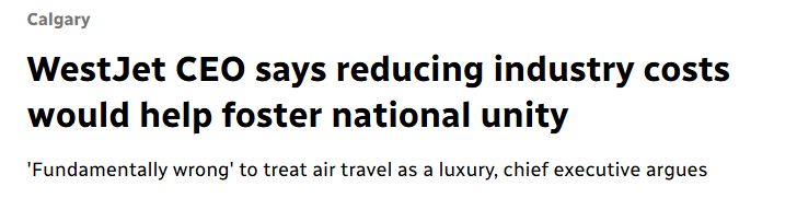 Calgary
WestJet CEO says reducing industry costs would help foster national unity
'Fundamentally wrong' to treat air travel as a luxury. chief executive argues
