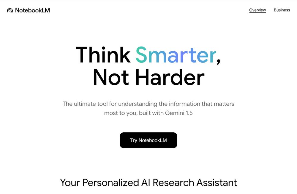 NotebookLM: Think Smarter, Not Harder
The ultimate tool for understanding the information that matters most to you, built with Gemini 1.5
Your Personalized AI Research Assistant