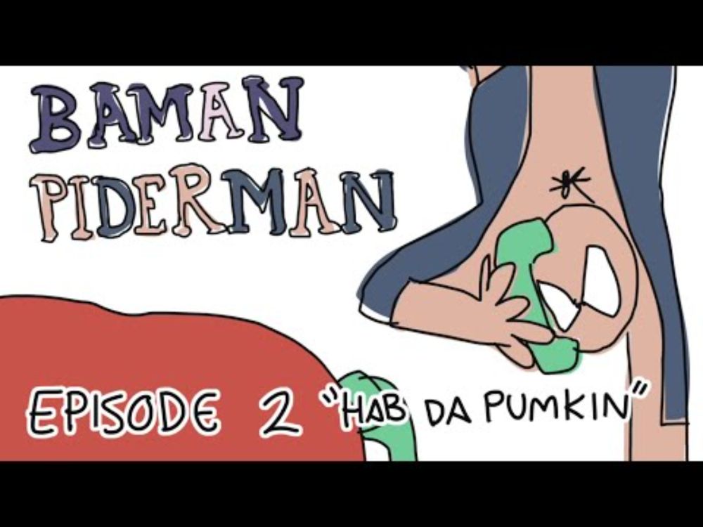 BAMAN PIDERMAN - Episode 2 - Hab Da Pumkin