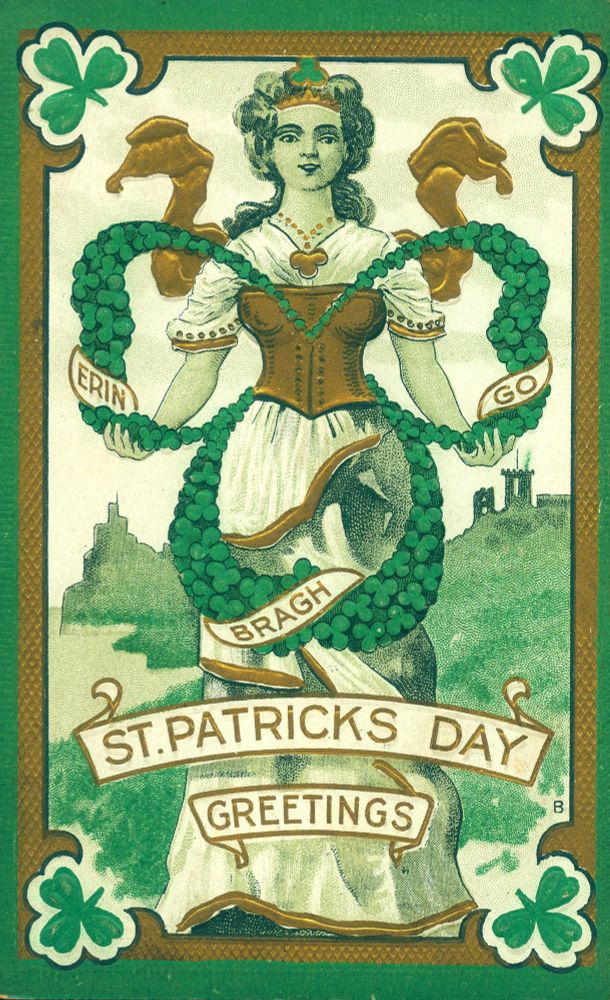 vintage St. Patrick's Day postcard. It features a woman, representing Ireland, adorned with shamrocks and the phrase "Erin Go Bragh." 