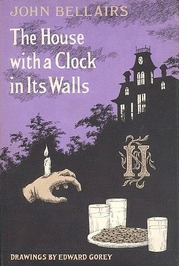 JOHN BELLAIRS
The House with a Clock in Its Walls
DRAWINGS BY EDWARD GOREY
Haunted house on hillside in silhouette against purple sky background. Below is a hand with a candle coming out of the top of it and three glasses and a plate with some kind of food on it.