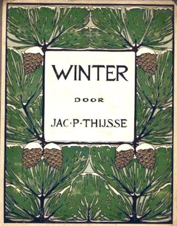 WINTER
DOOR
JAC-P.THIJSSE
Cover has repeating design of fir and snow-capped pine cones with title and author in a central white panel.