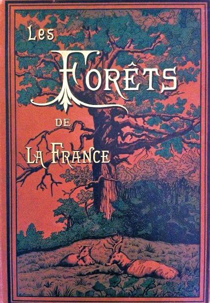 Les Forest De La France
Red cover with wooded scene, two resting deer in foreground.