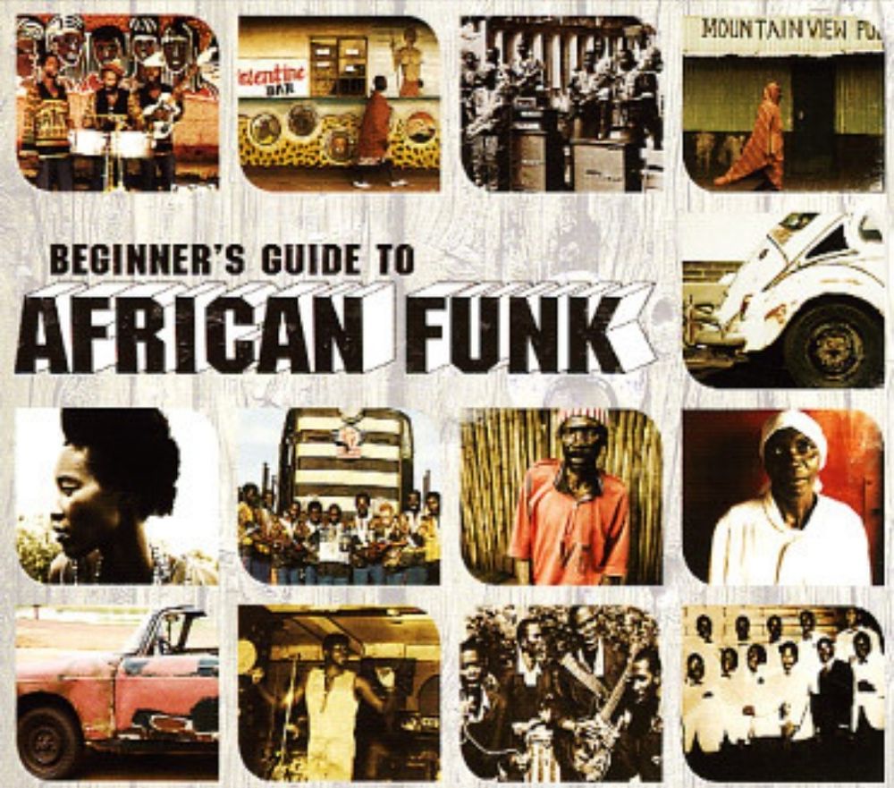 Beginner's Guide to African Funk. Cover art is 13 small photos of presumably 1970's Africa.