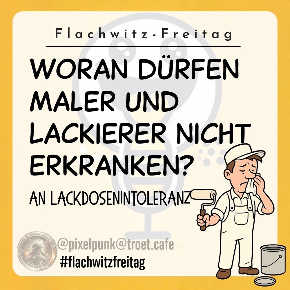 Woran dürfen Maler und Lackierer nicht erkranken? An Lackdosenintoleranz