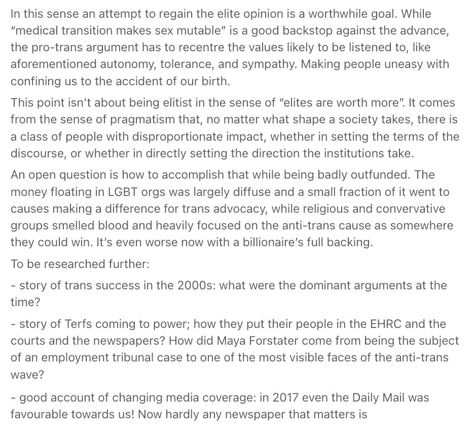 Screenshot of a Substack note:

In this sense an attempt to regain the elite opinion is a worthwhile goal. While “medical transition makes sex mutable” is a good backstop against the advance, the pro-trans argument has to recentre the values likely to be listened to, like aforementioned autonomy, tolerance, and sympathy. Making people uneasy with confining us to the accident of our birth.