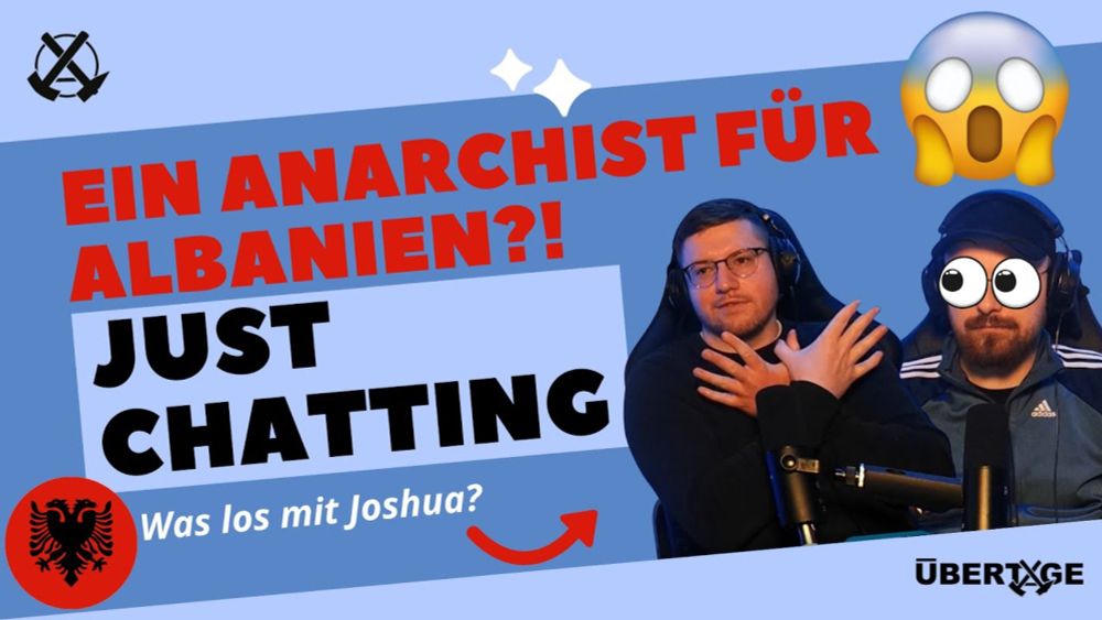 Ein Anarchist für Albanien?! Überdeutlich zum Faschismus