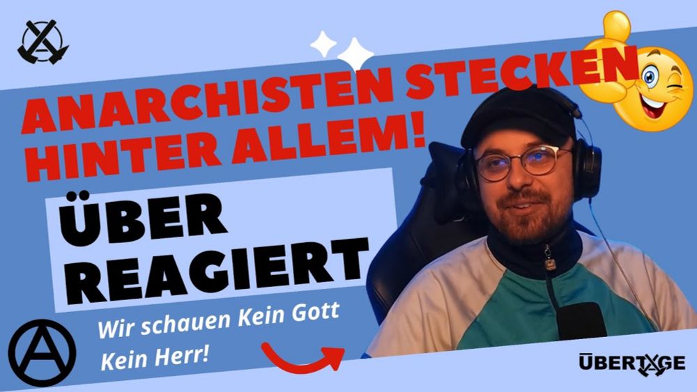 Kein Gott, kein Herr - eine kleine Geschichte der Anarchie! Teil 1 - Überreagiert