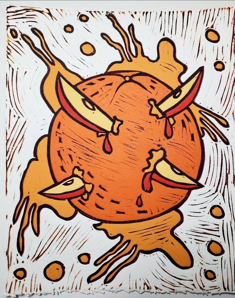 Reduction linocut of an orange being stabbed by apple slices with the orange leaking juice