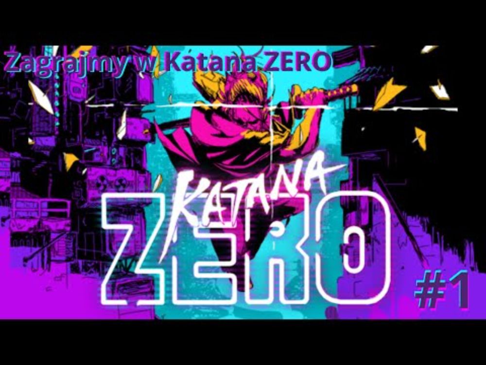 Wejście Smoka! - Zagrajmy w Katana ZERO #1
