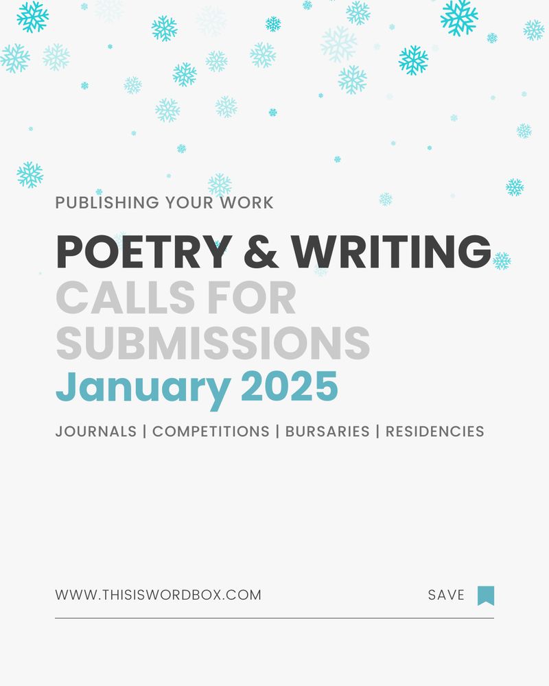 Winter-themed border of blue snowflakes on a pale grey background. Text reads: Publishing Your Work | Poetry & Writing Calls for Submissions January 2025: Journals, Competitions, Bursaries, Residencies.