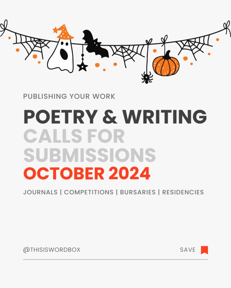 Writing & Poetry Competitions & Submissions – October 2024 — WORDBOX