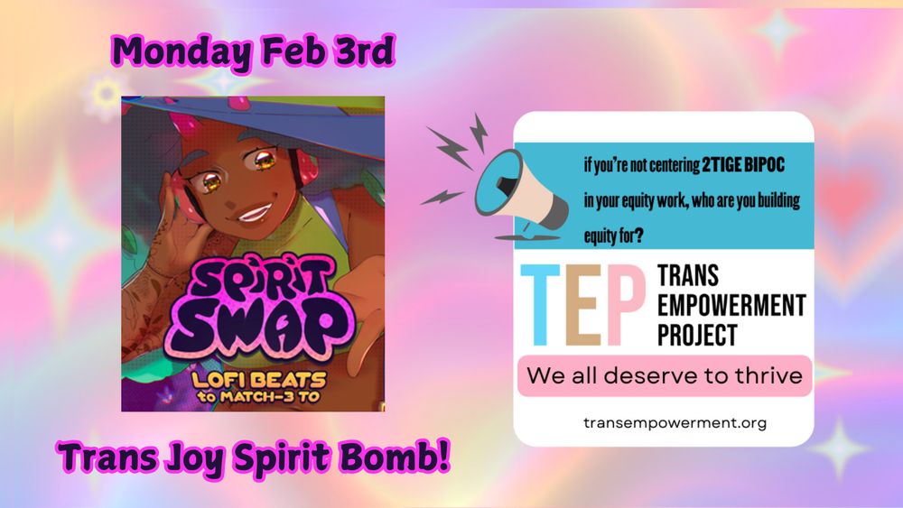 A graphic featuring the logos for Spirit Swap Lofi Beats to Match-3 to and Trans Empowerment project