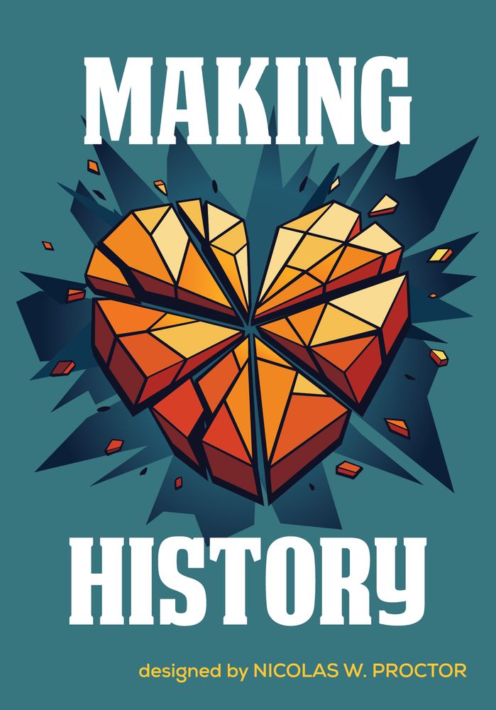 An image of the boxed game &quot;Making History%2C&quot; which features a shattered heart rendered in bold orange and red shards against a blue background.