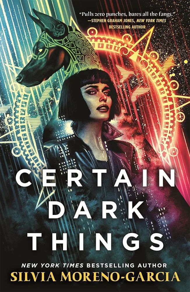 Book cover of Certain Dark Things by Silvia Moreno-Garcia 