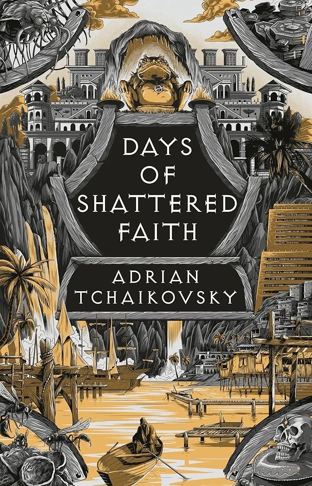 Days of Shattered Faith by Adrian Tchaikovsky 