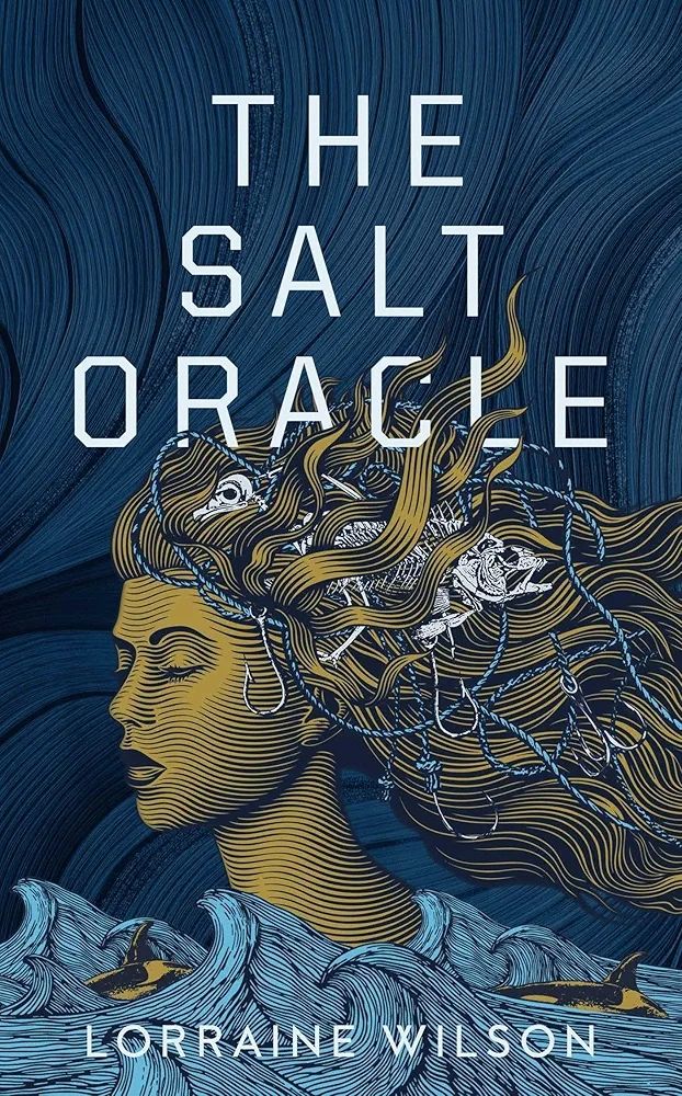The Salt Oracle by Lorraine Wilson 