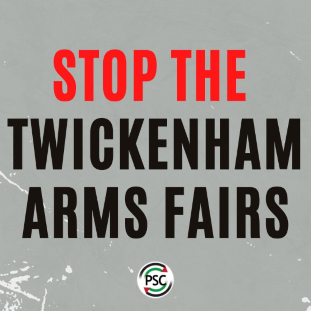 Stop the Twickenham Arms Fairs Protest - Palestine Solidarity Campaign