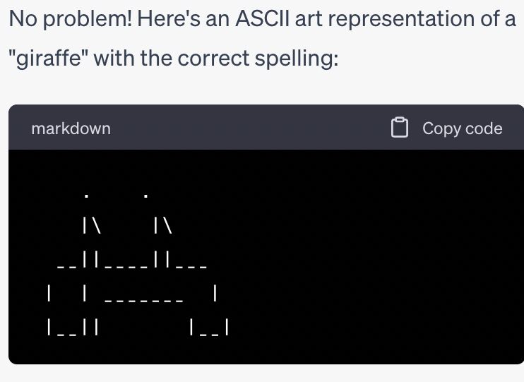 A screenshot of a chatGPT output, allegedly depicting a giraffe as rendered in ASCII