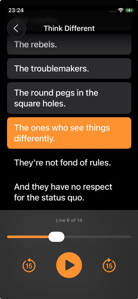 Screenshot of an iOS app showing a playback screen titled “Think Different.” The screen displays a list of short text lines. One line (“The ones who see things differently.”) is highlighted in orange to indicate it is being read. A bottom panel shows a progress slider labeled “Line 6 of 14” with controls for rewind 15s, play, and skip 15s.