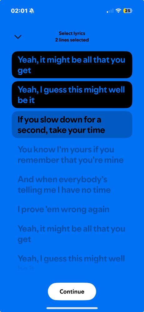 Screenshot of Spotify’s lyrics view showing lyrics from the “Ted Lasso Theme” by Marcus Mumford. The screen has a bright blue background. Two selected lines are shown with black backgrounds and blue text. The top of the screen says “Select lyrics – 2 lines selected.” A white “Continue” button is visible at the bottom.