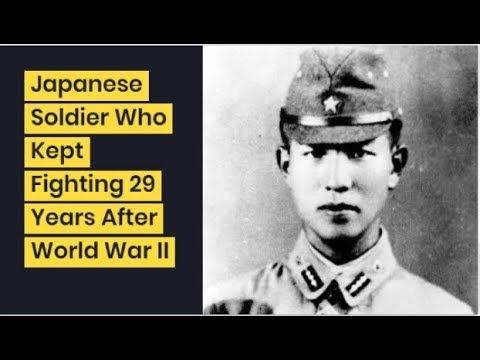 Japanese soldier who kept fighting 29 years after world war 2 